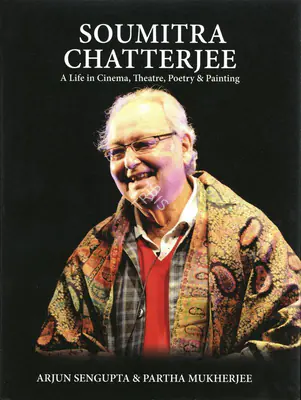 Arjun Sengupta (Author), Soumitra Chatterjee, 2020, Authored Book