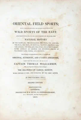 Thomas Williamson (Author), Oriental Field Sports, 1819, Authored Antiquarian Book