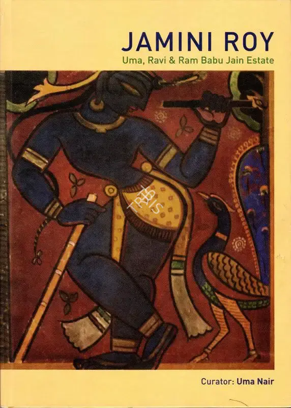 Jamini Roy (Artist), Carved Contours Jamini Roy, 2016, Solo Exhibition Catalogue