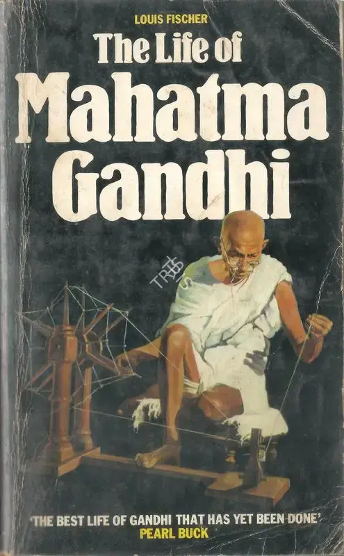 Louis Fischer (Author), The Life of Mahatma Gandhi, 1982, Authored Book
