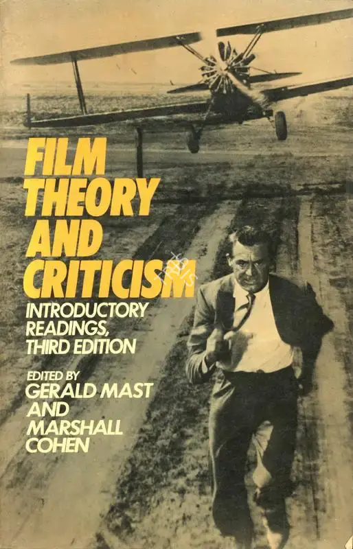 Gerald Mast (Editor), Film Theory and Crticism, 1974, Edited Book