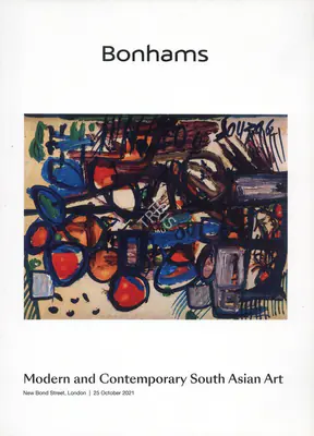 Bonhams (Auction House), Modern and Contemporary South Asian Art, 2021, Auction Catalogue