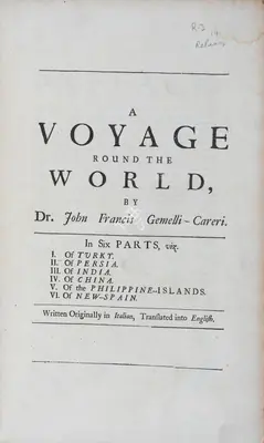 John Francis Gemelli Careri (Author), A Voyage Round The World, 1704, Authored Antiquarian Book