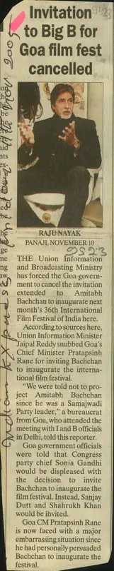 Raju Nayak (Reporter), Invitation to Big B For Goa Film Fest Cancelled, 2005, Newspaper Clipping