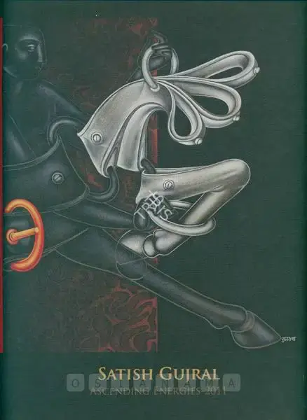 Satish Gujral (Artist), Ascending Energies, 2011, Solo Exhibition Catalogue