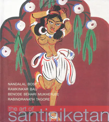 DAG (Organiser), The Art of Santiniketan, 2015, Group Exhibition Catalogue