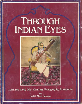 Judith Mara Gutman (Author), Through Indian Eyes, 1982, Authored Book