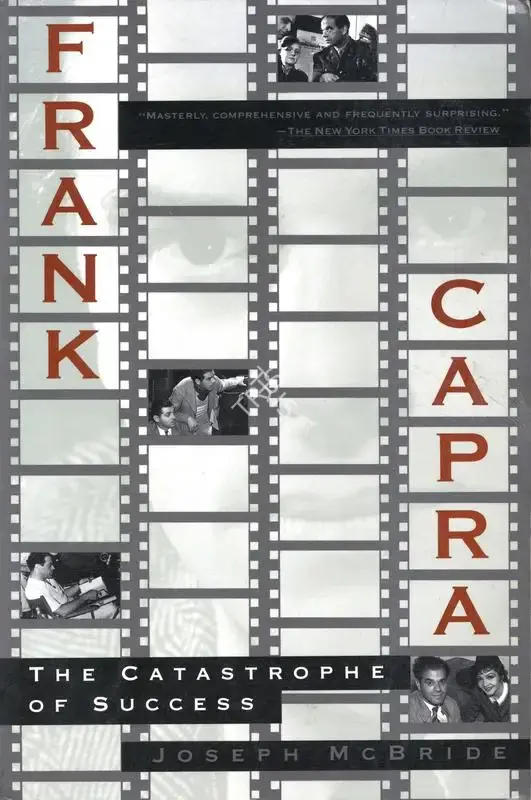 Joseph McBride (Author), Frank Capra, 1993, Authored Book