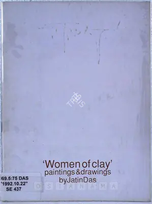 Jatin Das (Artist), Women of Clay, 1992, Solo Exhibition Catalogue