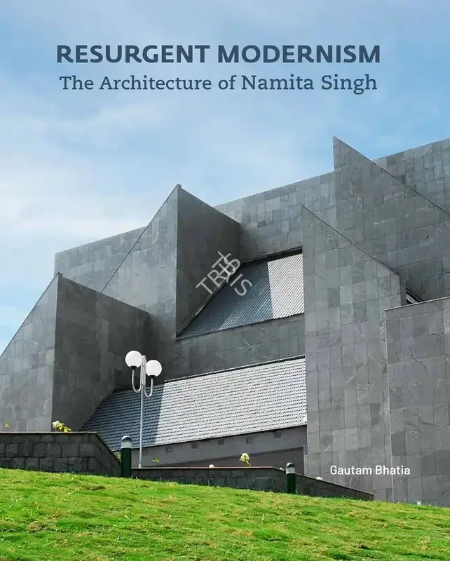 Gautam Bhatia (Author), Resurgent Modernism, 2022, Authored Book