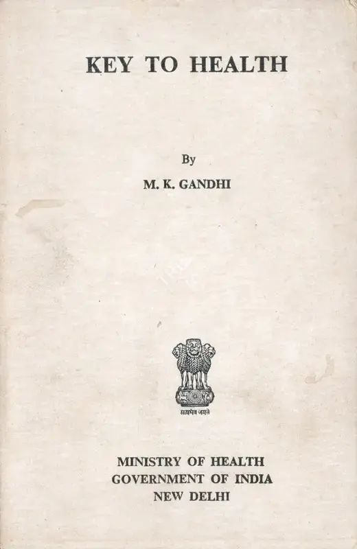 M.K Gandhi (Author), Key to Health, 1964, Authored Book