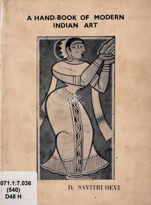 D. Devi (Author), Hand-Book of Modern Indian Art, 1986, Authored Book