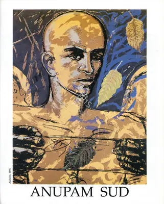 Gayatri Sinha (Essayist), The Devices and Desires of Anupam Sud, 1996, Essay