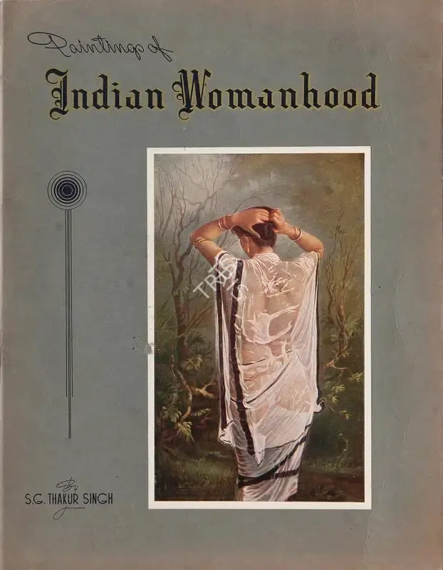 S.G. Thakur Singh (Artist), Paintings of Indian Womanhood, 1971, Edited Book