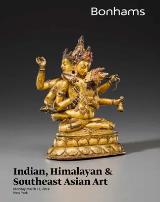 Bonhams (Auction House), Indian, Himalayan & Southeast Asian Art, 2014, Auction Catalogue