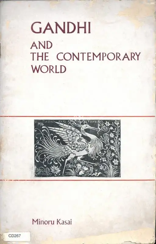 Minoru Kasai (Author), Gandhi and the Contemporary World, 1980, Authored Book