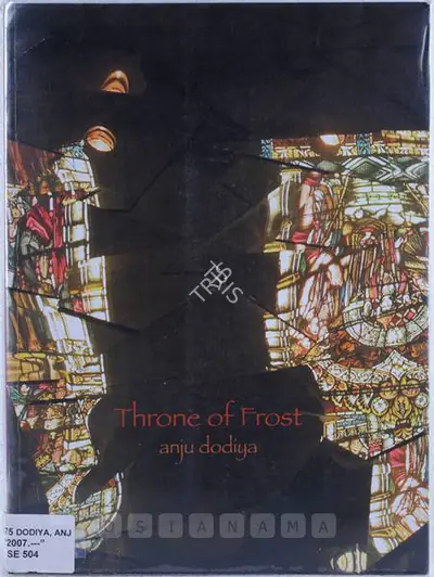 Anju Dodiya (Artist), Throne of Frost, 2007, Solo Exhibition Catalogue