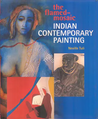 Neville Tuli (Author), The Flamed Mosaic, 1997, Authored Book