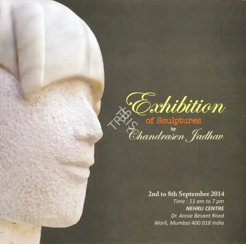 Chandrasen Jadhav (Artist), Exhibition of Sculptures, 2014, Solo Exhibition Catalogue