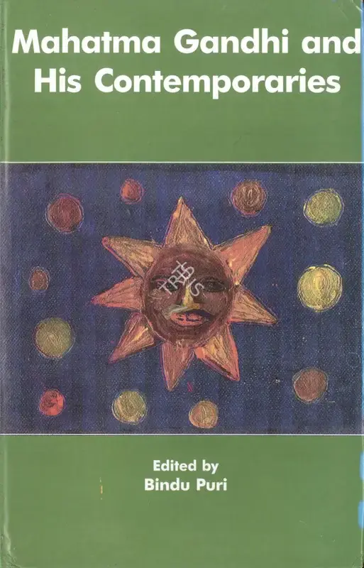 Bindu Puri (Editor), Mahatma Gandhi and His Contemporaries, 2001, Edited Book