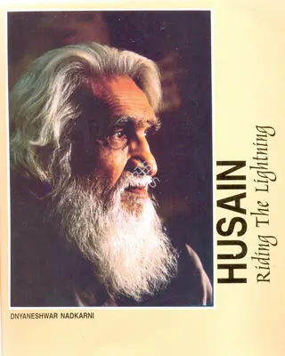 Dnyaneshwar Nadkarni (Author), Husain, 2000, Authored Book