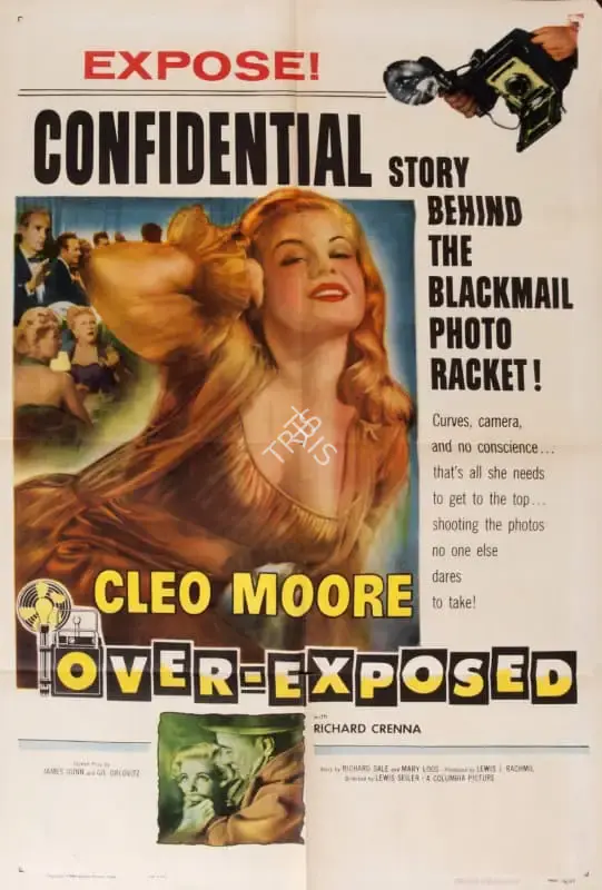 Lewis J. Rachmil (Producer), Over-Exposed, 1956, Poster