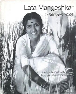 Nasreen Munni Kabir (Author), Lata Mangeshkar, 2009, Authored Book
