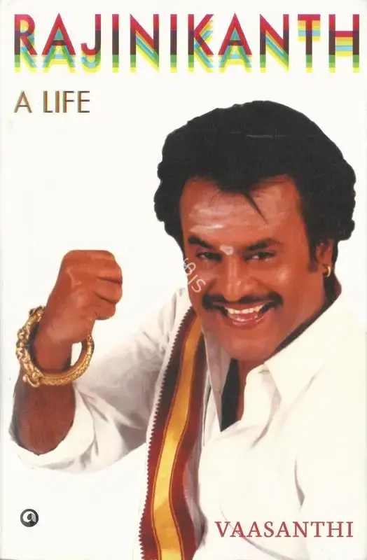 Vaasanthi (Author), Rajinikanth, 2021, Authored Book