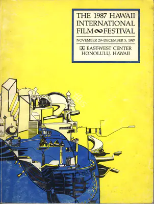 Art Gordon (Vice President), The 1987 Hawaii International Film Festival, 1987, International Film Festival Catalogue