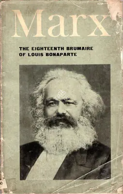 Karl Marx (Author), The Eighteenth Brumaire of Louis Bonaparte, 1934, Authored Book
