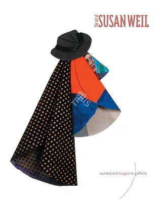 Susan Weil (Author), The Art of Susan Weil, 2005, Authored Book