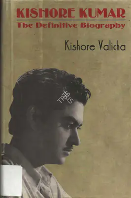 Kishore Valicha (Author), Kishore Kumar, 1998, Authored Book
