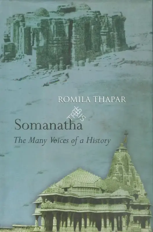 Romila Thapar (Author), Somanatha, 2004, Authored Book