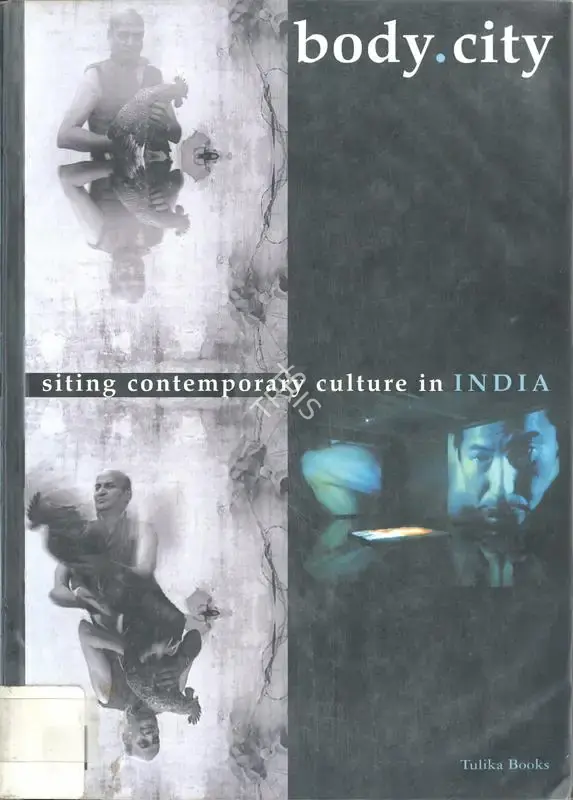 Indira Chandrasekhar (Editor), Body.City, 2003, Edited Book