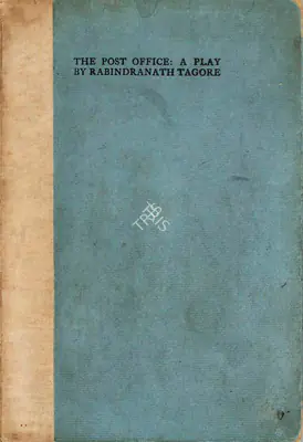 Rabindranath Tagore (Author), The Post Office, 1914, Authored Antiquarian Book