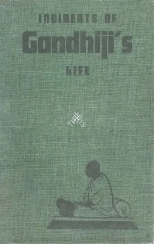 Chandrashanker Shukla (Editor), Incidents of Gandhiji's Life, 1949, Edited Book