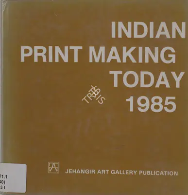 Ram Chatterjee (Editor), Indian Print Making Today 1985, 1985, Edited Book