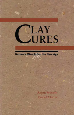 Anjou Musafir (Author), Clay Cures, 2006, Authored Book