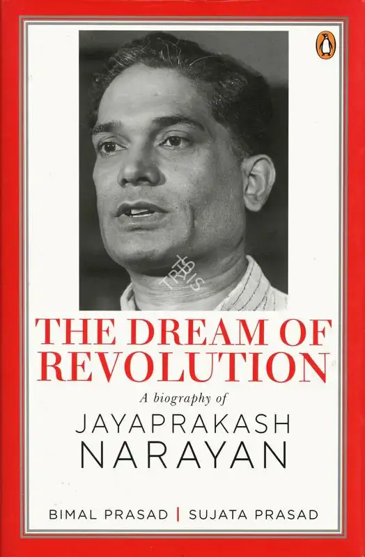 Bimal Prasad (Author), The Dream of Revolution, 2021, Authored Book