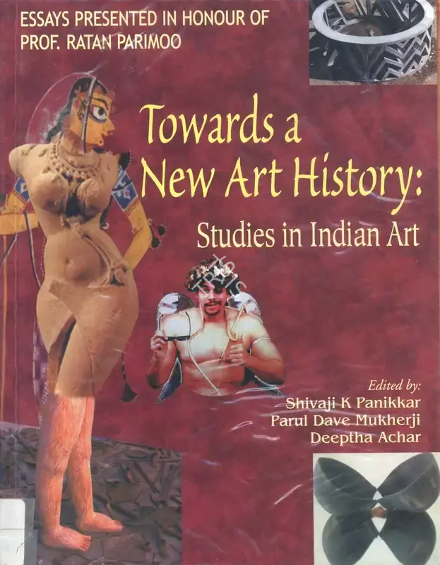 Shivaji K. Panikkar (Editor), Towards A New Art History, 2003, Edited Book
