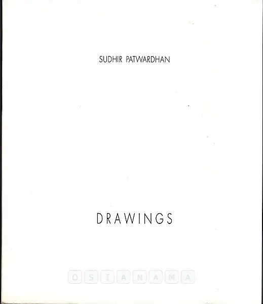 Sudhir Patwardhan (Artist), Drawings 1974 - 1994 by Sudhir Patwardhan, 1994, Solo Exhibition Catalogue
