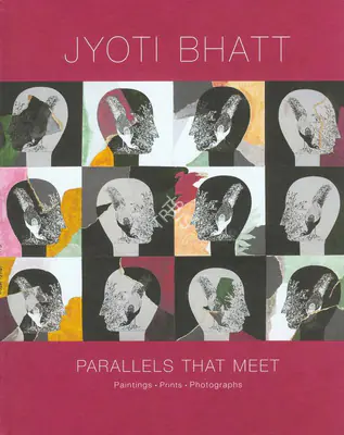 Jyoti Bhatt (Author), Parallels that Meet, 2007, Authored Book