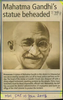 Mahatma Gandhi's Statue Beheaded, 2006, Newspaper Clipping