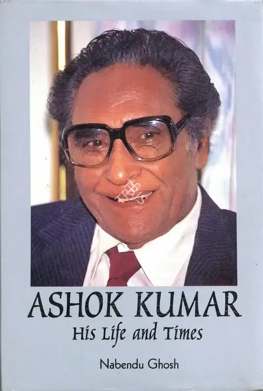 Nabendu Ghosh (Author), Ashok Kumar, 1995, Authored Book