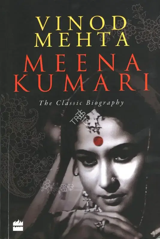 Vinod Mehta (Author), Meena Kumari, 1972, Authored Book