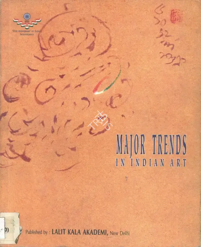 Lalit Kala Akademi (Organiser), Major Trends in Indian Art, 1997, Group Exhibition Catalogue