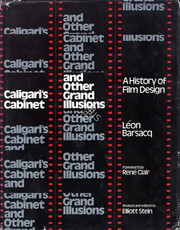 Leon Barsacq (Author), Caligari's Cabinet and Other Grand Illusions, 1976, Authored Book