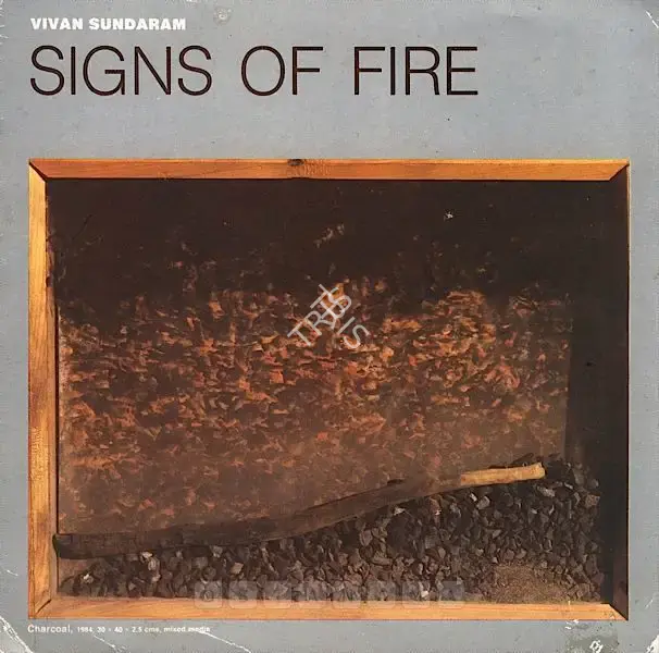 Vivan Sundaram (Artist), Signs of Fire, 1984, Solo Exhibition Catalogue