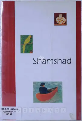 Shamshad Husain (Artist), Exhibition of Paintings Oil on Canvas by Shamshad, 2000, Solo Exhibition Catalogue