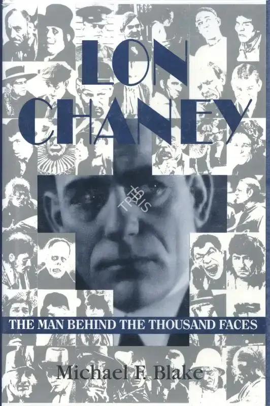 Michael F. Blake (Author), Lon Chaney, 1993, Authored Book